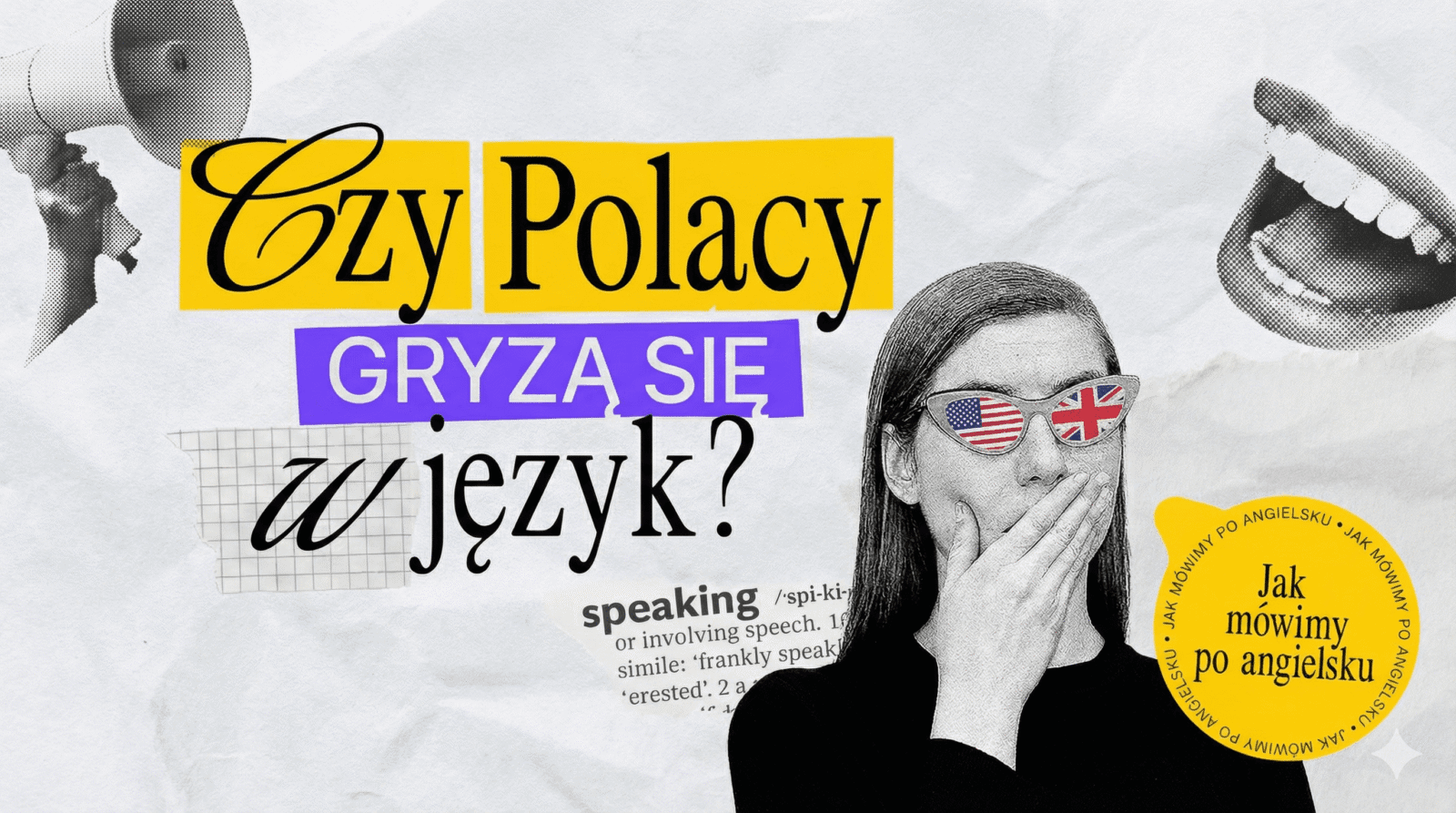 Polacy a bariera językowa – dlaczego wciąż boimy się mówić po angielsku?