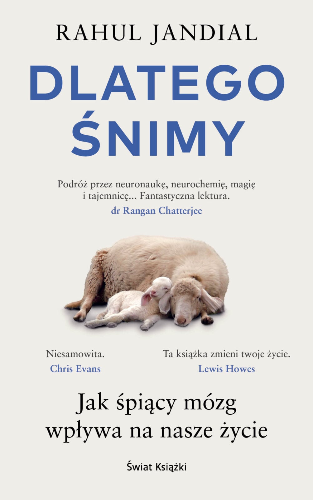 Od koszmarów do olśnień: ukryte funkcje snów według Rahula Jandiala