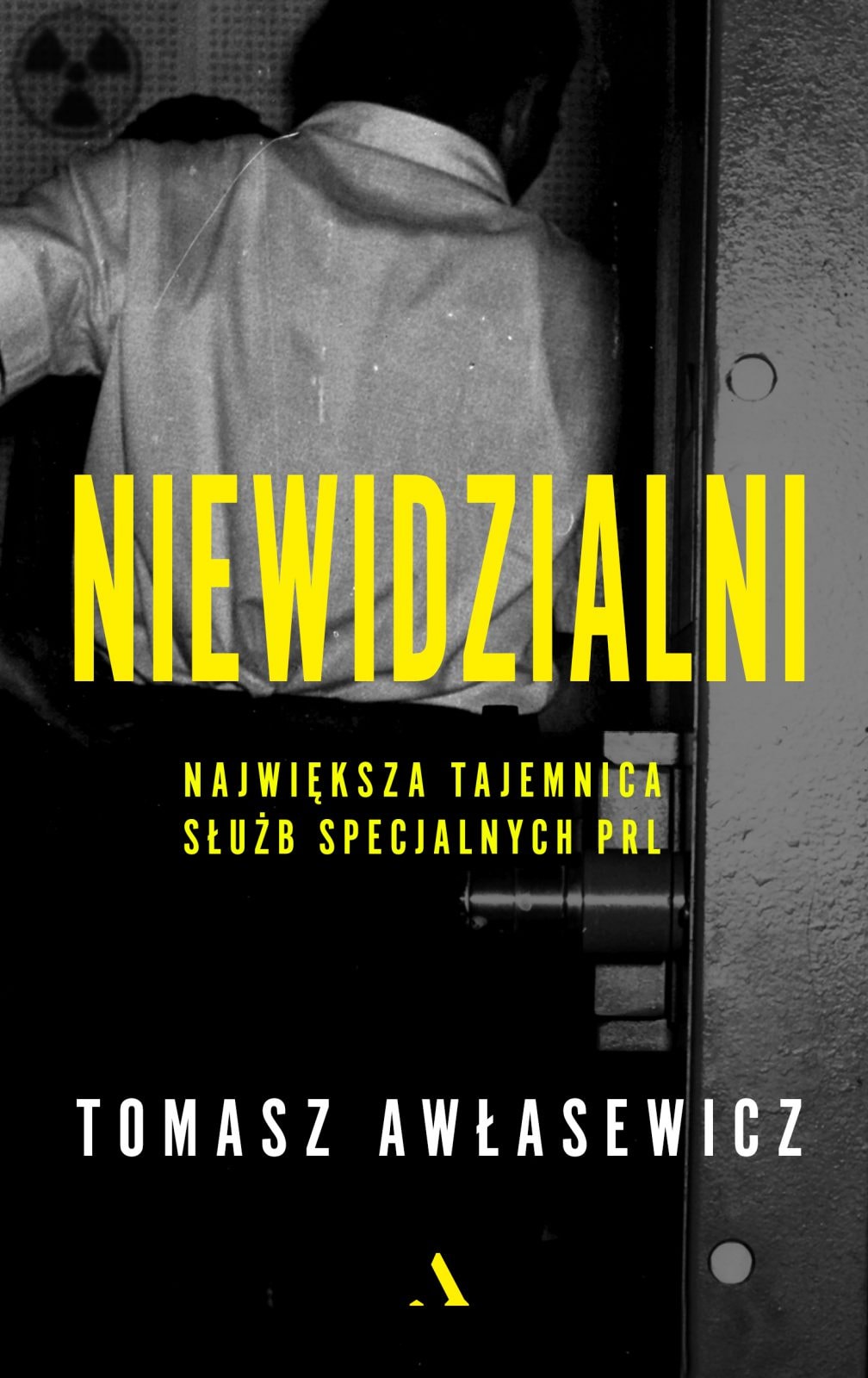 “Niewidzialni. Największa tajemnica służb specjalnych PRL” – fragment książki
