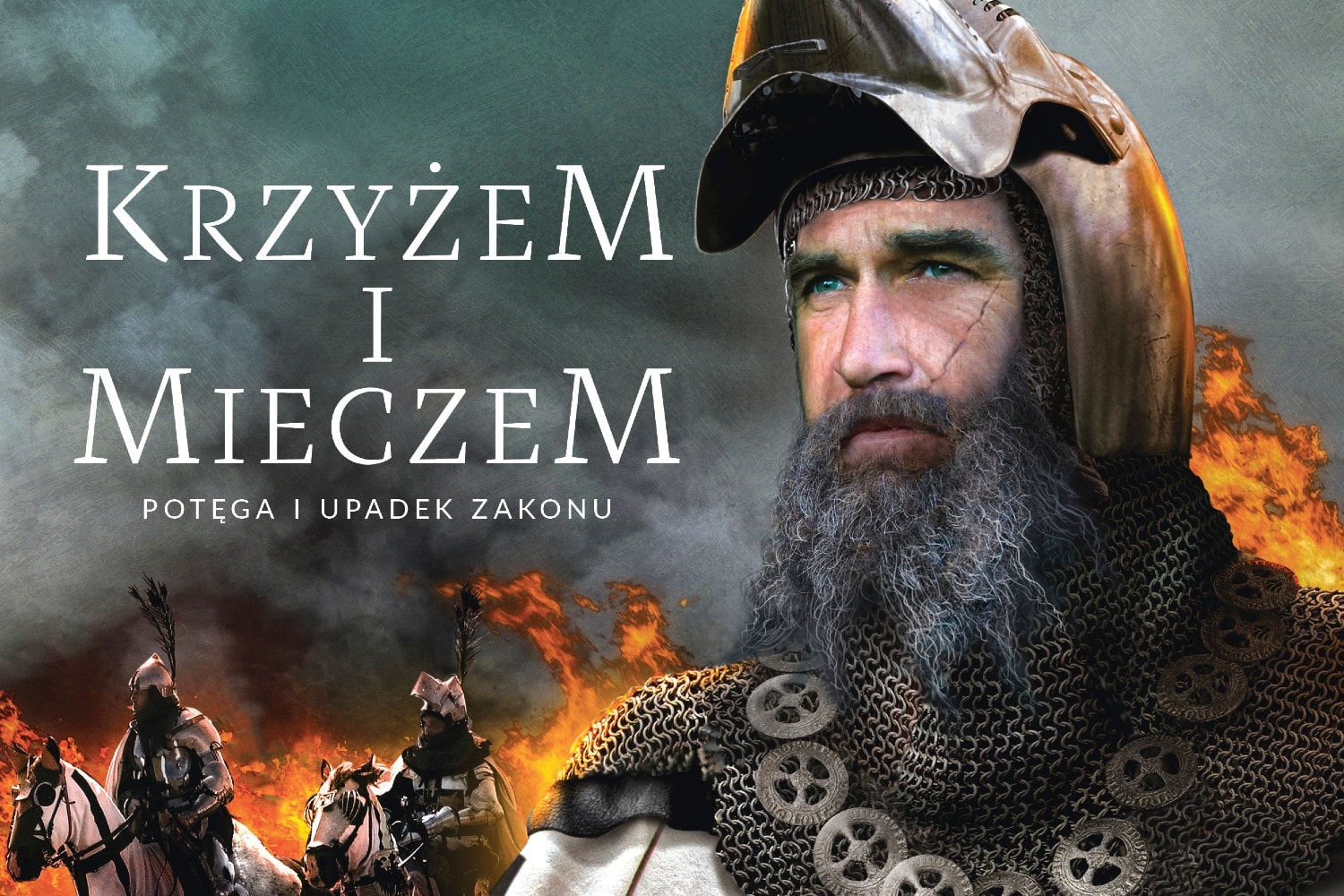 Krzyżem i mieczem. Skomplikowane relacje Polaków z Zakonem Krzyżackim